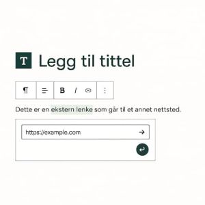 Skjermbilde av WordPress-editor hvor en lenke legges til i tekst